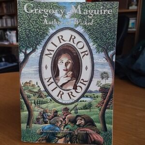 Mirror Mirror:‎ A Novel - Paperback By Maguire, Gregory - VERY GOOD
